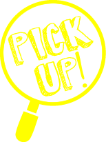 PICK UP!